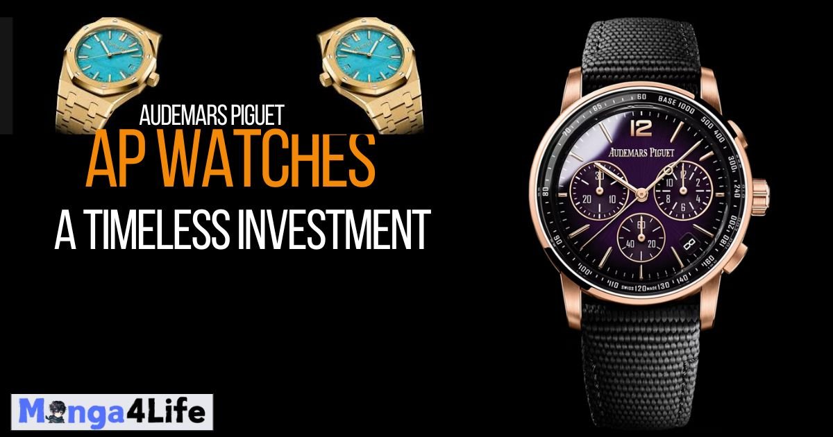 AP Watches: A Timeless Investment