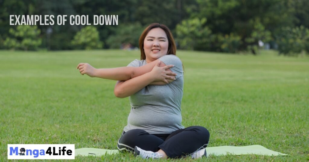 Examples of Cool Down Exercises