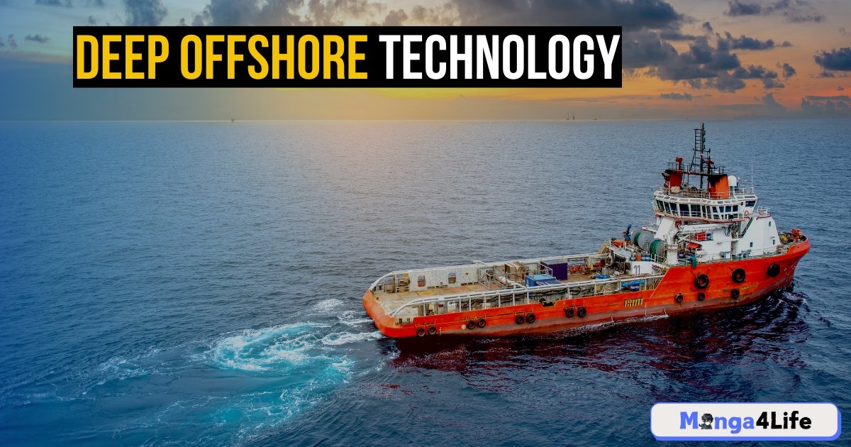 Deep Offshore Technology