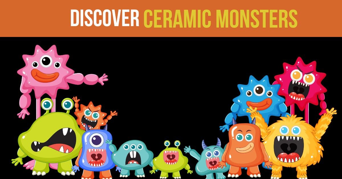 Ceramic Monsters 